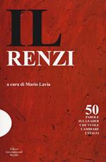 Il dizionario del renzismo. Come Matteo Renzi ha rivoluzionato la comunicazione