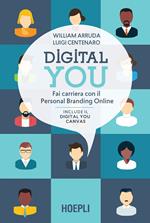 Digital you. Fai carriera con il personal branding online