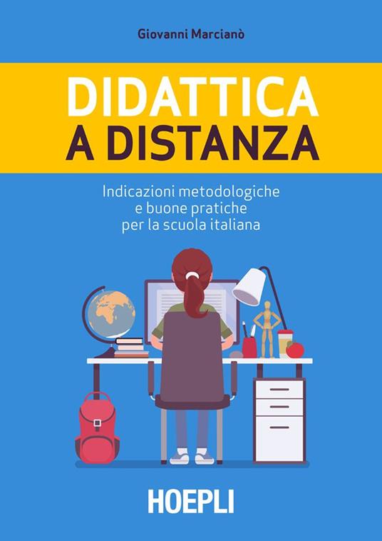 Didattica a distanza. Indicazioni metodologiche e buone pratiche per la scuola italiana - Giovanni Marcianò - ebook
