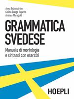 Grammatica svedese. Manuale di morfologia e sintassi con esercizi