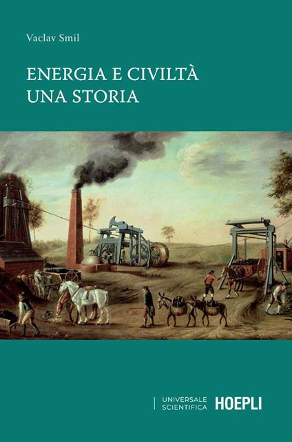 Energia e civiltà. Una storia - Vaclav Smil,Luciano Canova - ebook