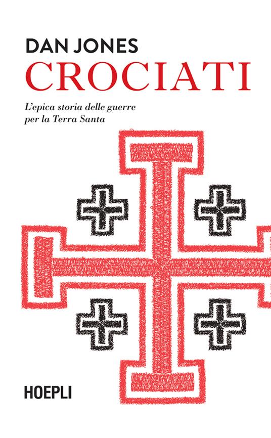 Crociati. L'epica storia delle guerre per la Terra Santa - Dan Jones,Francesco Agnellini - ebook