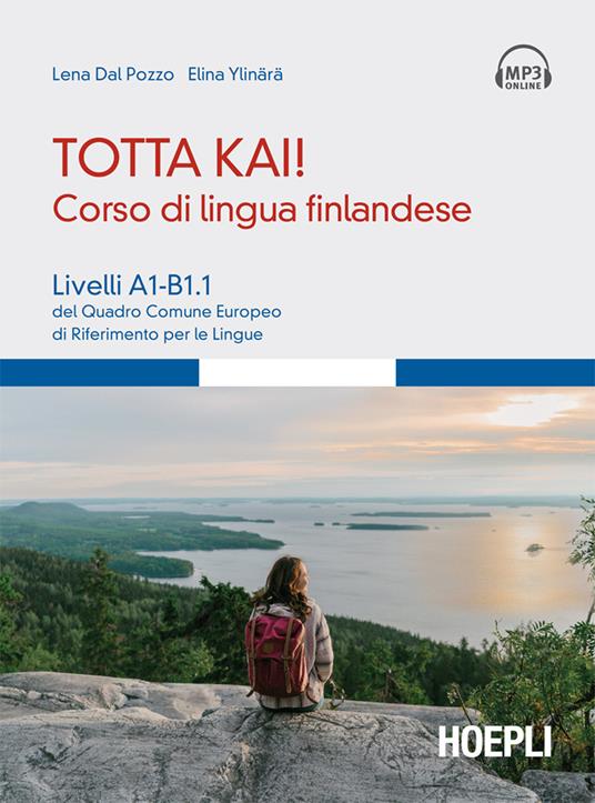 Totta kai! Corso di lingua finlandese - Lena Dal Pozzo,Elina Ylinärä - ebook