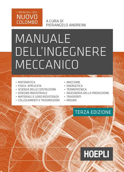 Manuale dell'ingegnere meccanico. Nuova ediz. - copertina