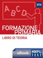 Hoepli test. Formazione primaria. Libro di teoria con esercizi