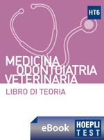 Hoepli test. Medicina odontoiatria veterinaria. Libro di teoria con esercizi