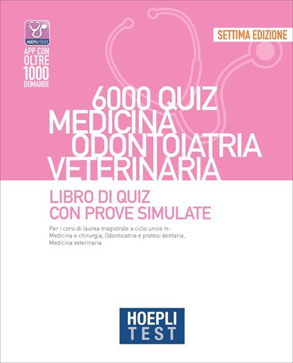 Hoepli test. 6000 quiz. Medicina odontoiatria veterinaria. Libro di Quiz con prove simulate - copertina