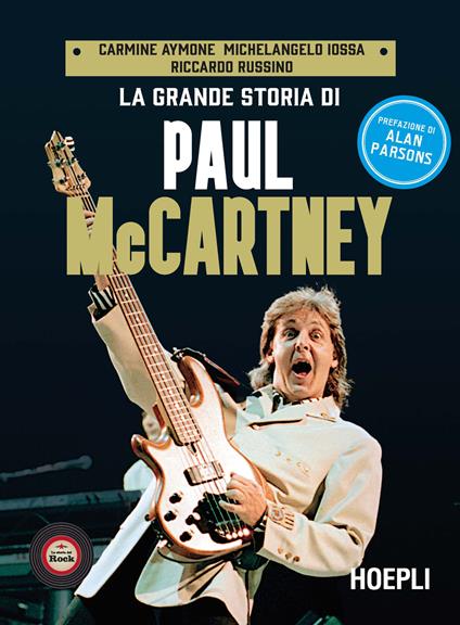 La grande storia di Paul McCartney - Carmine Aymone,Michelangelo Iossa,Riccardo Russino - copertina