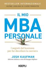 Il mio MBA personale. I segreti del business per far decollare la carriera