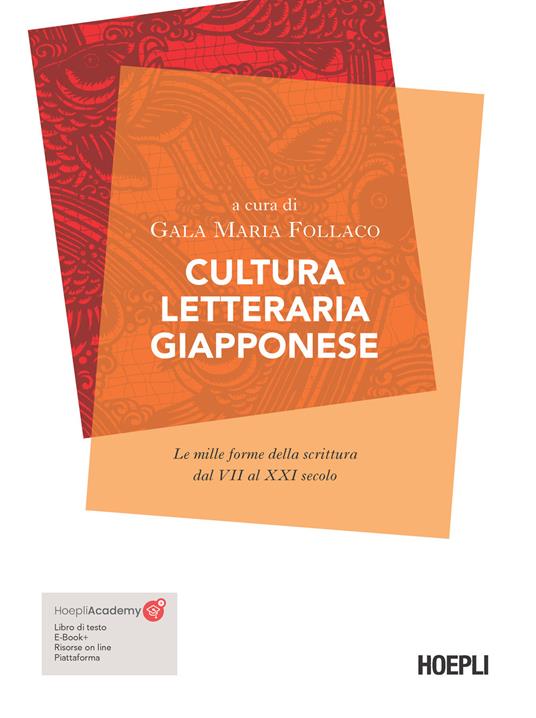 Cultura letteraria giapponese. Le mille forme della scrittura dal VII al XXI secolo - copertina