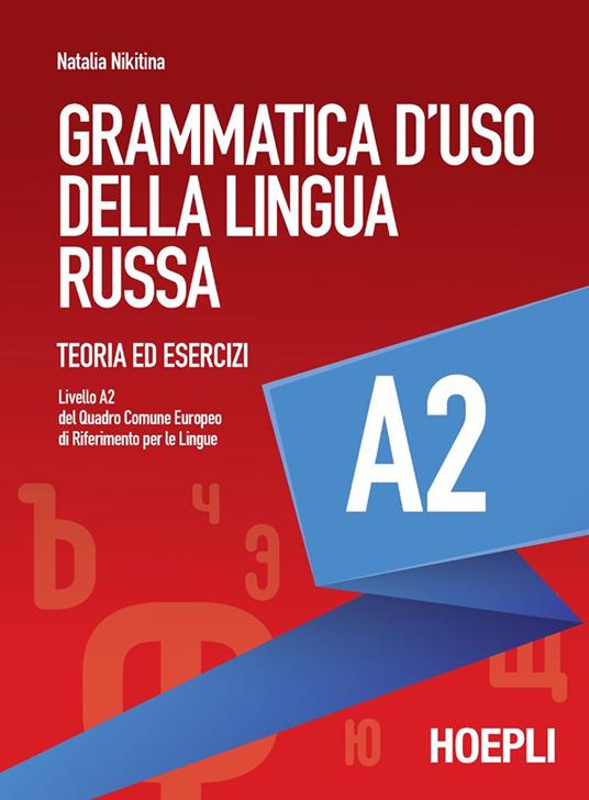 Grammatica d'uso della lingua russa. Teoria ed esercizi. Livello A2 - Natalia Nikitina - ebook