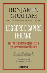 Leggere e capire i bilanci. Consigli senza tempo per analizzare con successo qualsiasi impresa