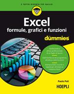 Excel. Formule, grafici e funzioni for dummies