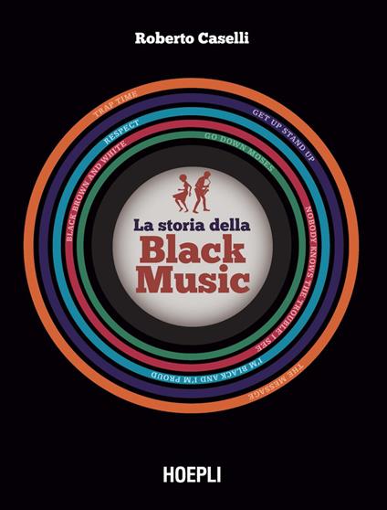 La storia della Black Music - Roberto Caselli,Ezio Guaitamacchi - ebook