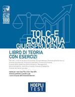 Hoepli test. TOLC-E Economia, Giurisprudenza. Libro di teoria con esercizi