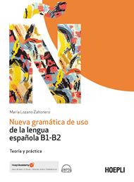 Nueva gramática de uso de la lengua española B1-B2. Teoría y práctica. Con File audio per il download