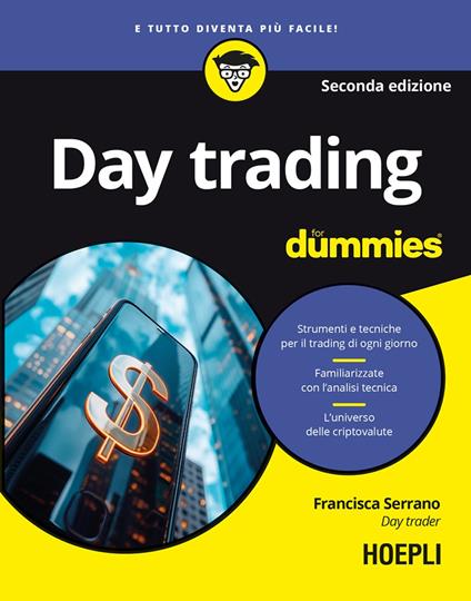 Day trading for dummies. Ediz. italiana - Francisca Serrano - copertina
