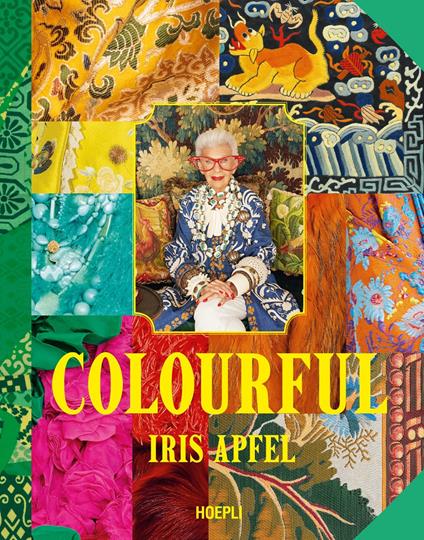 Colourful. Ediz. a colori - Iris Apfel - copertina