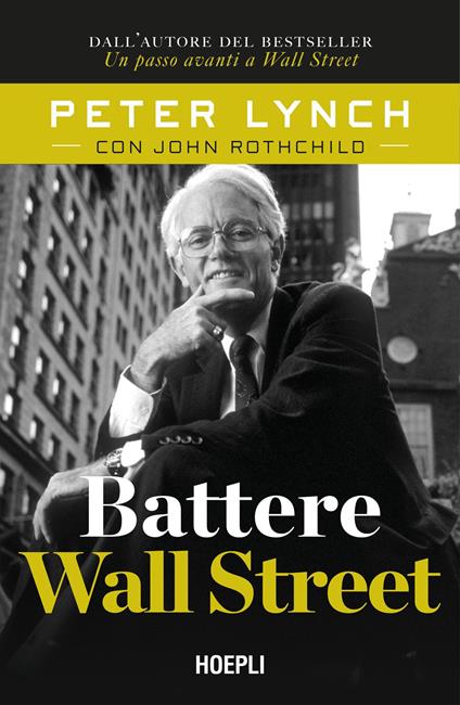 Battere Wall Street - Peter Lynch,John Rothchild - copertina