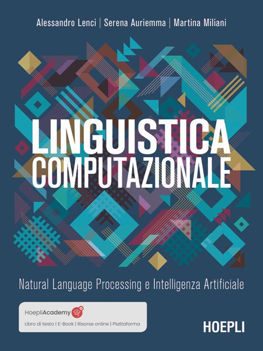 Linguistica computazionale. Natural language processing e intelligenza artificiale - Alessandro Lenci,Martina Miliani,Serena Auriemma - copertina