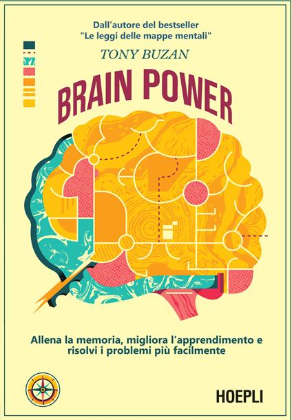 Brain power. Allena la memoria, migliora l’apprendimento e risolvi i problemi più facilmente - Tony Buzan - copertina