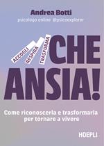Che ansia!