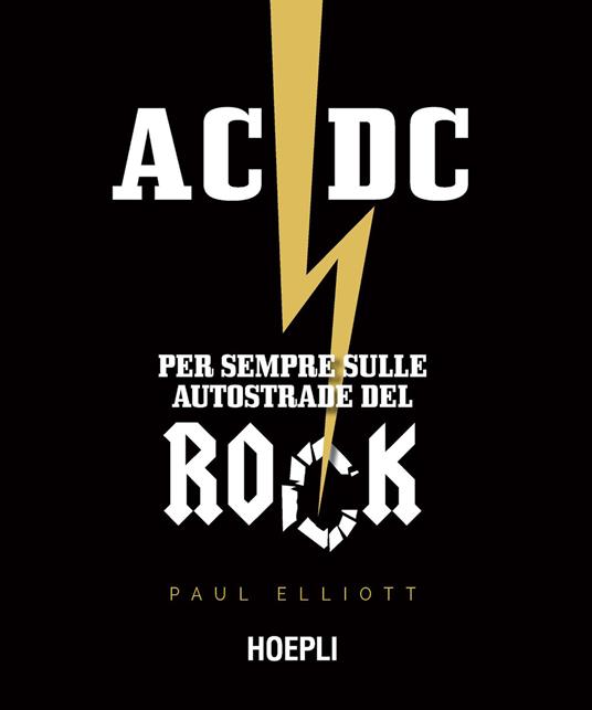 AC/DC. Per sempre sulle autostrade del rock - Elliott Paul - copertina