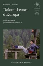 Dolomiti cuore d'Europa