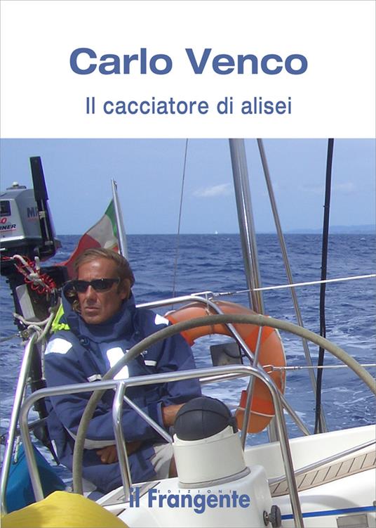 Il cacciatore di alisei - Carlo Venco - copertina