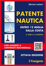 Patente nautica entro 12 miglia dalla costa. A vela e a motore