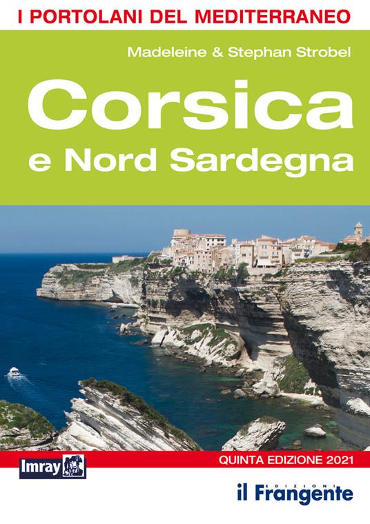 Corsica e Nord Sardegna - Madeleine Strobel,Stephan Strobel - copertina