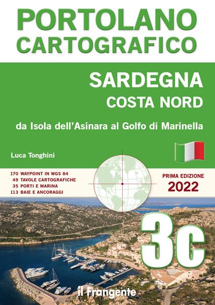 Sardegna Costa Nord. Da Isola Asinara al Golfo di Marinella. Portolano cartografico. Vol. 3C - Luca Tonghini - copertina
