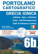 Grecia ionica. Lefkada, Itaca, Cefalonia, Costa dell'Etoloakarnania, Golfi di Patrasso e Corinto. Vol. 6B