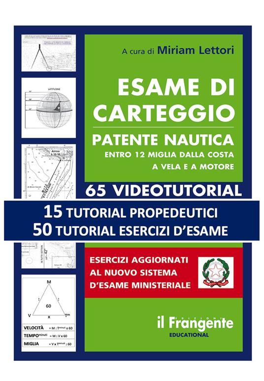 Esame di carteggio patente nautica entro 12 miglia dalla costa a vela e a motore. Con espansione online - Miriam Lettori - copertina