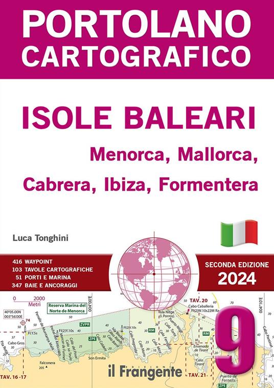 Isole Baleari. Menorca, Mallorca, Cabrera, Ibiza, Formentera. Con espansione online - Luca Tonghini - copertina