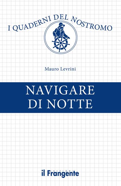 Navigare di notte - Mauro Levrini - ebook