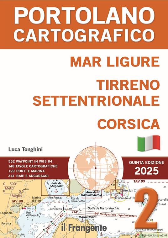 Mar Ligure, Tirreno settentrionale, Corsica. Portolano Cartografico. Con espansione online. Vol. 2 - copertina