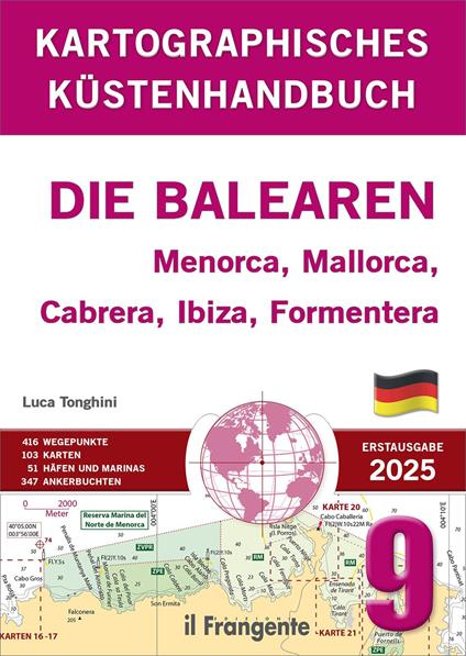 Kartografisches Küstenhandbuch 9. Die Balearen. Menorca, Mallorca, Cabrera, Ibiza, Formentera. Auch online verfügbar - Luca Tonghini - copertina