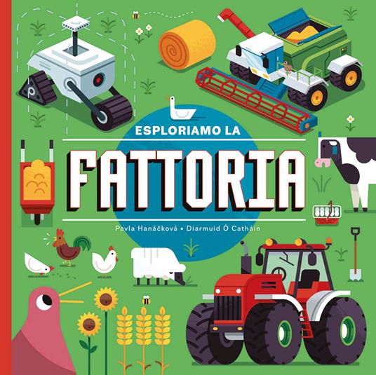 Esploriamo la fattoria. Ediz. a colori - Pavla Hanácková - copertina