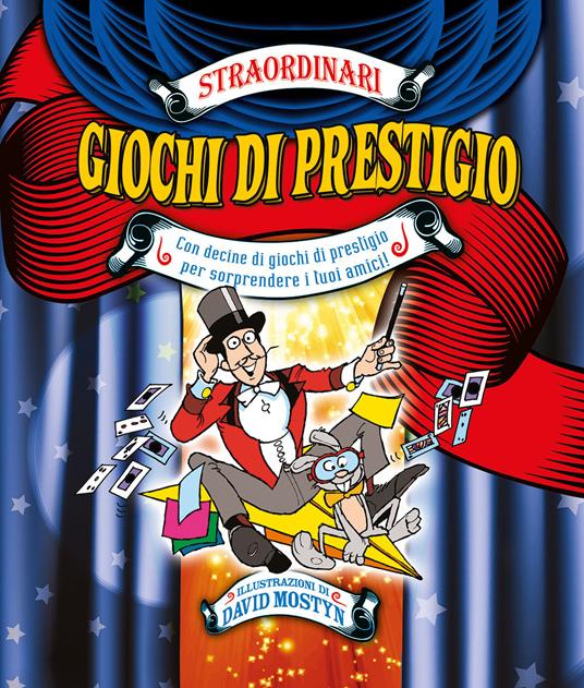 Straordinari giochi di prestigio. Ediz. a colori. Ediz. a spirale - Thomas Canavan - copertina