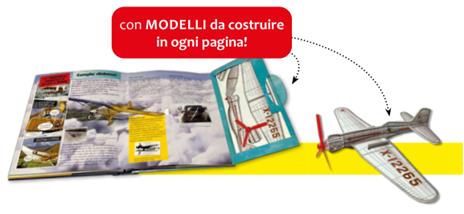 Aerei straordinari. La storia del volo con 5 modelli. Libro pop-up - 2