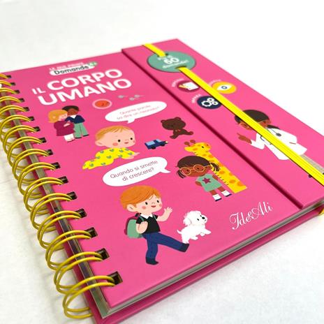 Il corpo umano. Le mie prime domande. Ediz. a colori. Ediz. a spirale - 2