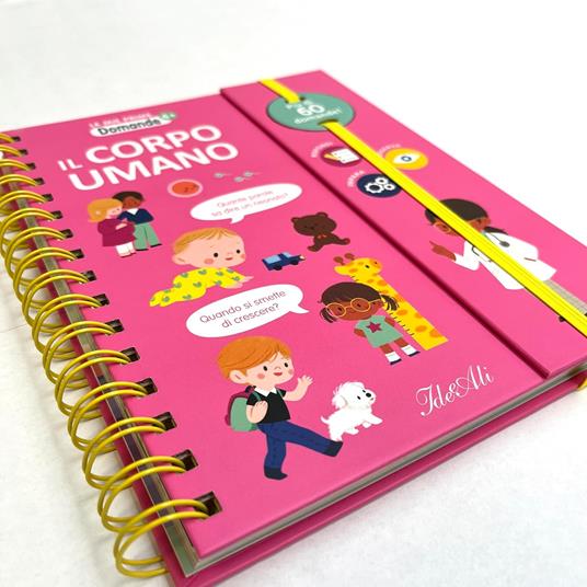 Il corpo umano. Le mie prime domande. Ediz. a colori. Ediz. a spirale - 2