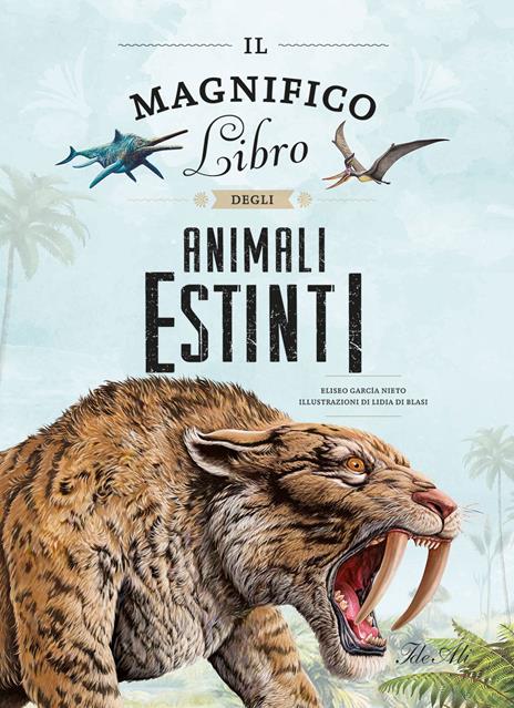 Il magnifico libro degli animali estinti - Eliseo García Nieto - copertina