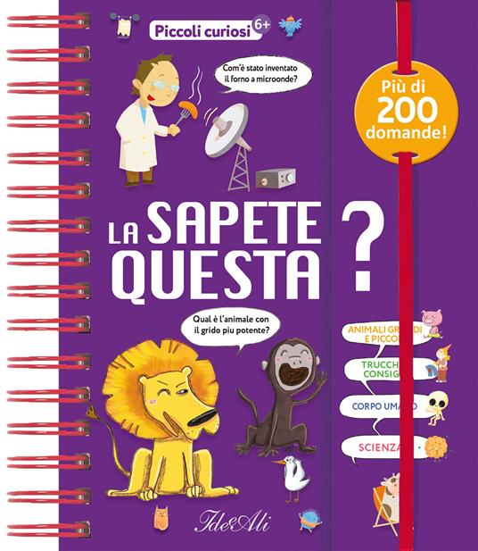 La sapete questa? Piccoli curiosi. Ediz. a colori - copertina