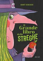 Il grande libro delle streghe. Ediz. a colori