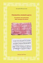 Onomastica aramaico-greca. Un tentativo di ricostruzione della fonologia del nabateo. Ediz. critica