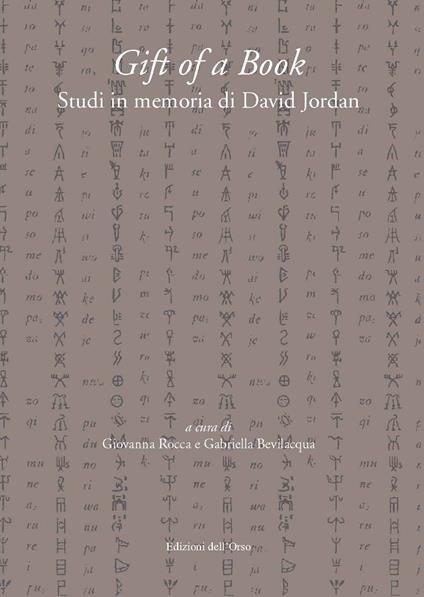 Gift of a book. Studi in memoria di David Jordan. Ediz. critica - copertina