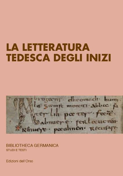 La letteratura tedesca degli inizi. Ediz. critica - Claudia Händl - copertina