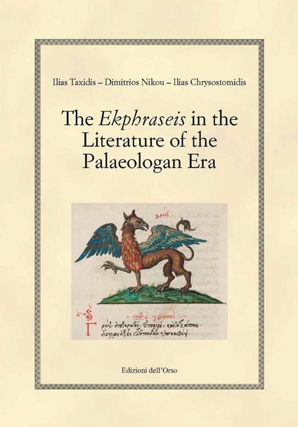 The ekphraseis in the literature of the palaeologan era - Ilias Taxidis - copertina
